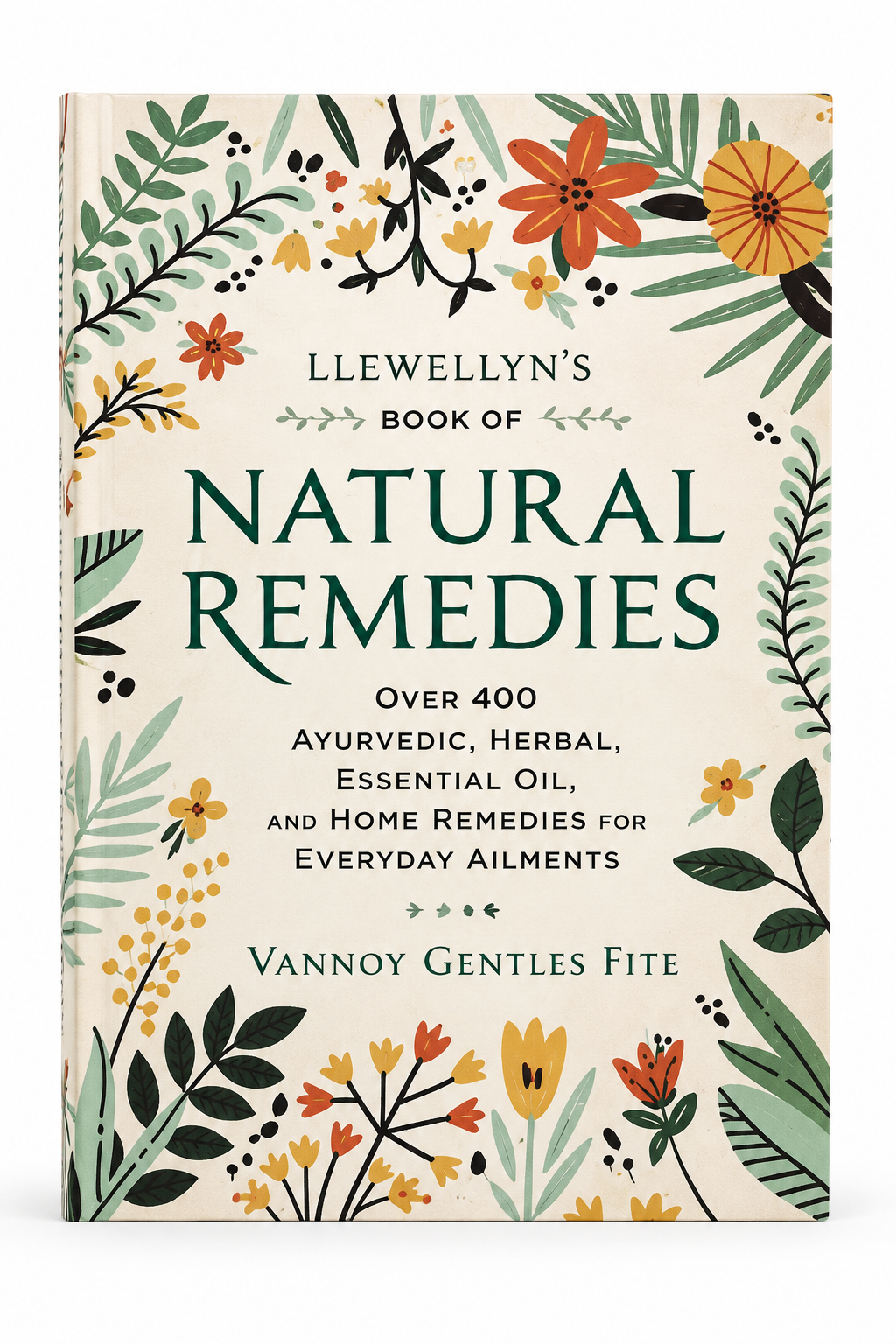 Llewellyn's Book of Natural Remedies by Vannoy Gentles Fite